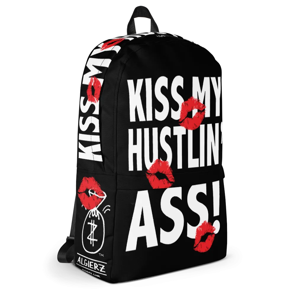 Kiss My Hustlin' A** - (Black) Laptop Backpack