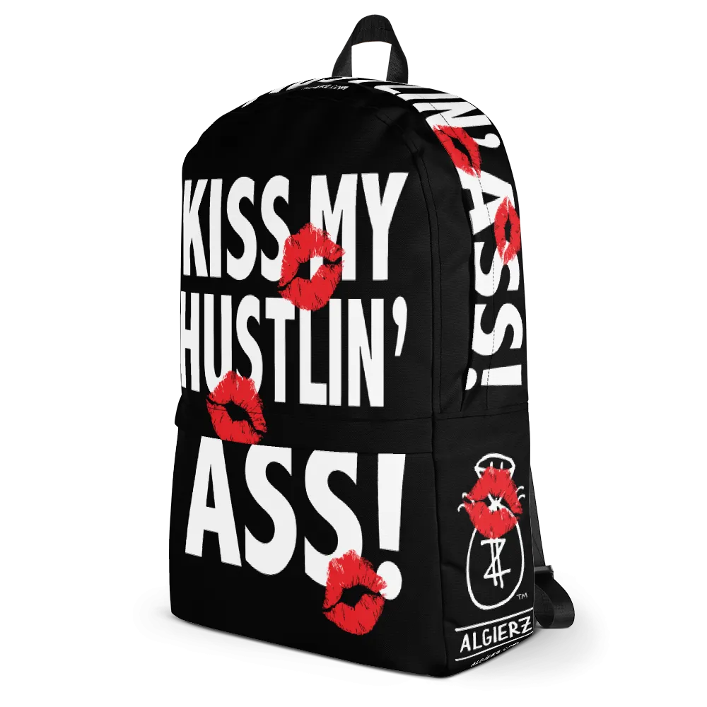 Kiss My Hustlin' A** - (Black) Laptop Backpack